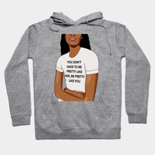 Be Pretty Hoodie